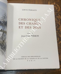 Chronique des champs et des bois. Aquarelles de Jean-Pierre Rémon